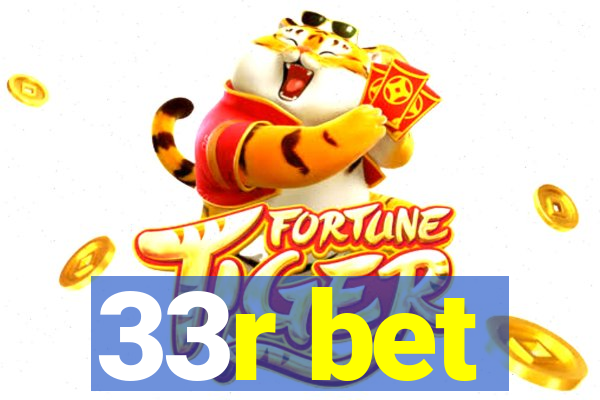 33r bet